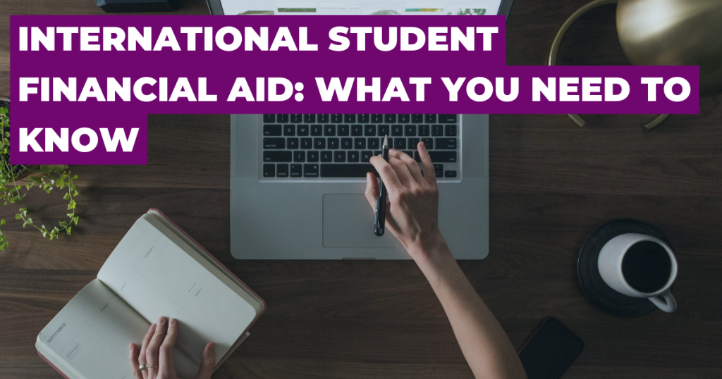 international-student-financial-aid-what-you-need-to-know